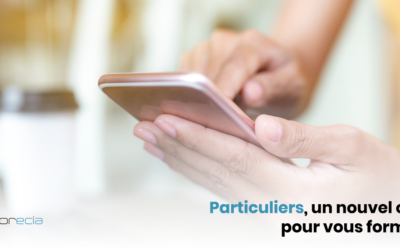 Particuliers, un nouvel outil disponible pour vous former !