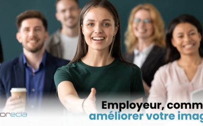 Employeur, comment améliorer votre image pour attirer de nouveaux talents ?