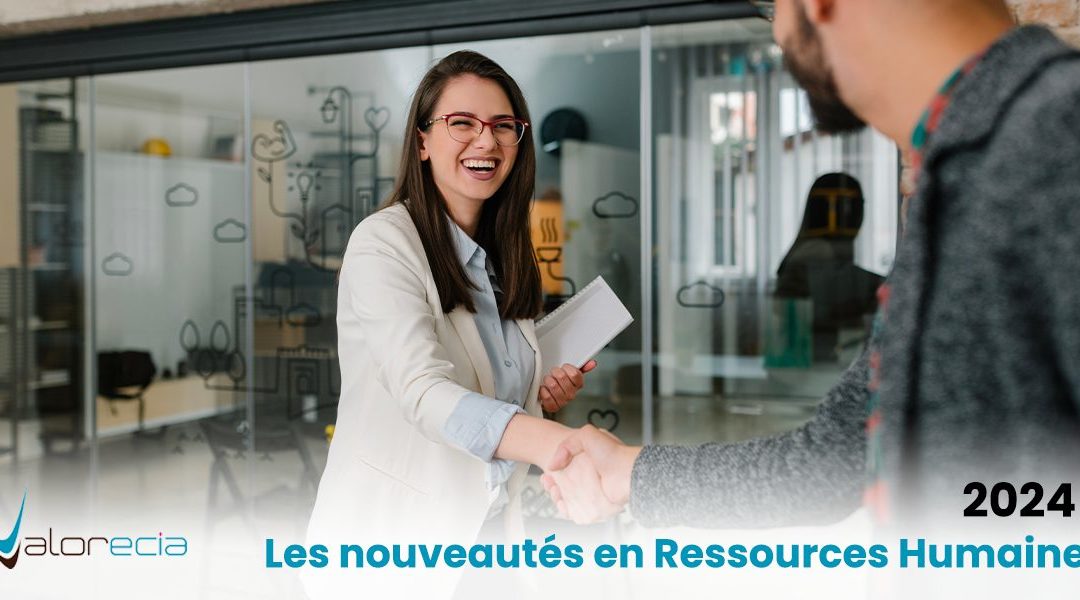 Guide pratique des nouveautés sociales et professionnelles 2024 pour les ressources humaines.