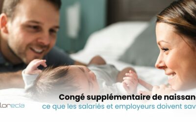 Congé supplémentaire de naissance : ce que les salariés et employeurs doivent savoir