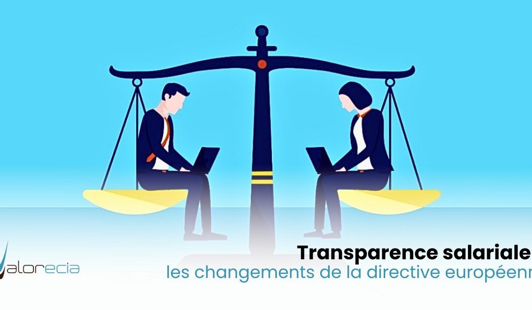 Transparence salariale : les changements de la directive européenne